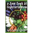 thumbnail image 1 of A New Look at Vegetarianism: Its Positive Effects on Health and Disease Control Paperback 1482560917 9781482560916 Dr. Sukhraj S. Dhillon, 1 of 1
