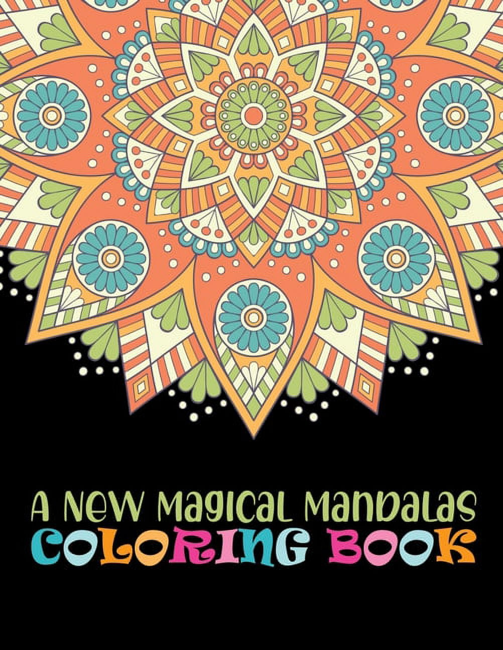 A New Magical Mandalas Coloring Book (Paperback)