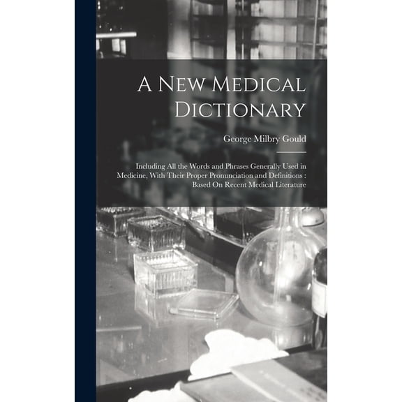 A New Medical Dictionary, (Hardcover)