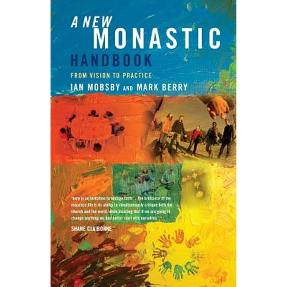 Pre-Owned A New Monastic Handbook: From Vision to Practice (Paperback) 184825458X 9781848254589