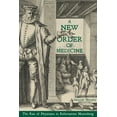 thumbnail image 1 of A New Order of Medicine: The Rise of Physicians in Reformation Nuremberg, (Hardcover), 1 of 2