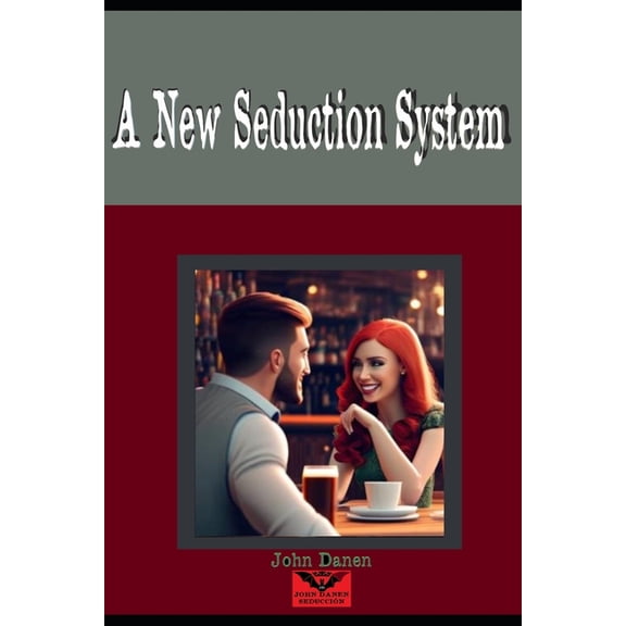 A New Seduction System, (Paperback)
