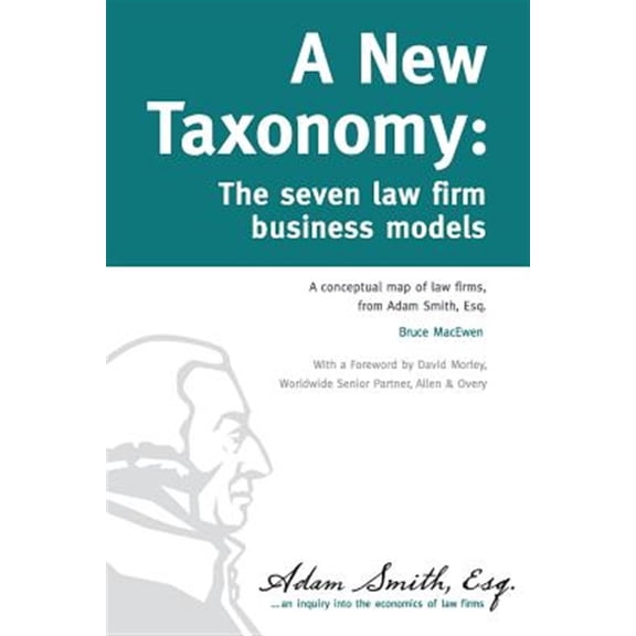 A New Taxonomy: The Seven Law Firm Business Models