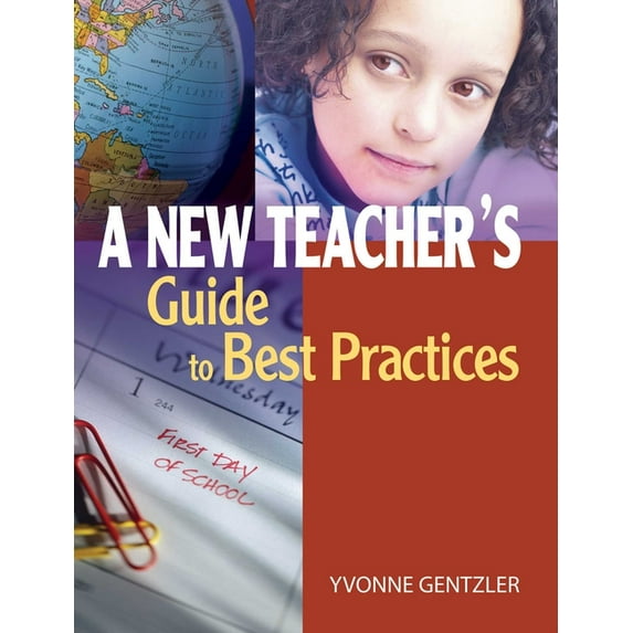 A New Teacher's Guide to Best Practices (Paperback)