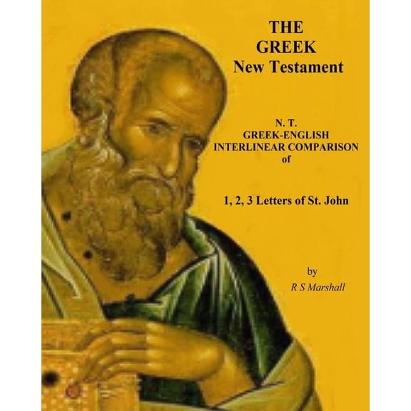 A New Testament Literal Translation of 1, 2, 3 John (Paperback)