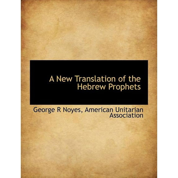 A New Translation of the Hebrew Prophets (Paperback)