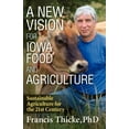 thumbnail image 1 of A New Vision for Iowa Food and Agriculture (Paperback), 1 of 1