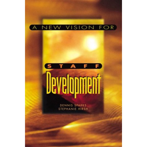 Pre-Owned A New Vision for Staff Development (Paperback) 0871202832 9780871202833