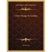 A New Voyage To Carolina, Hardcover