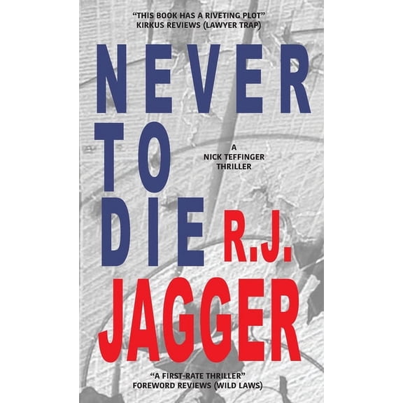 A Nick Teffinger Thriller Never To Die, (Paperback)