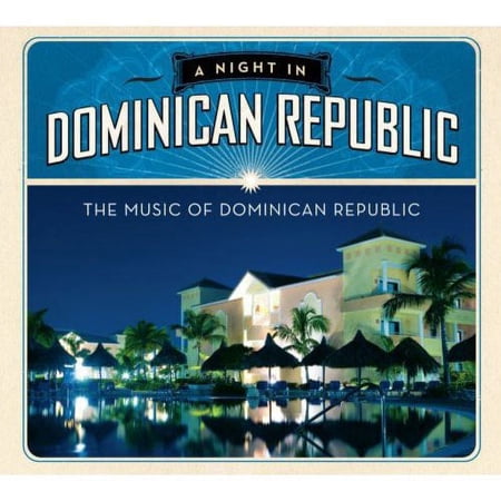 A Night In Dominican Republic