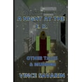 thumbnail image 1 of A Night at the E.R. Other Tales and Musings, (Paperback), 1 of 1