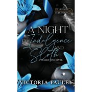 A Night of Indulgence and Sloth Vices and Hedonism, Paperback