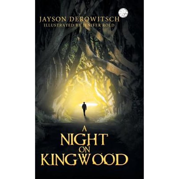 A Night on Kingwood (Hardcover) by Jayson Derowitsch