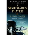 thumbnail image 1 of Pre-Owned A Nightmare's Prayer: A Marine Harrier Pilot's War in Afghanistan Paperback, 1 of 1