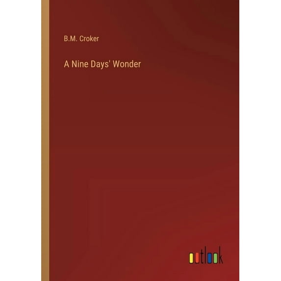 A Nine Days' Wonder (Paperback)