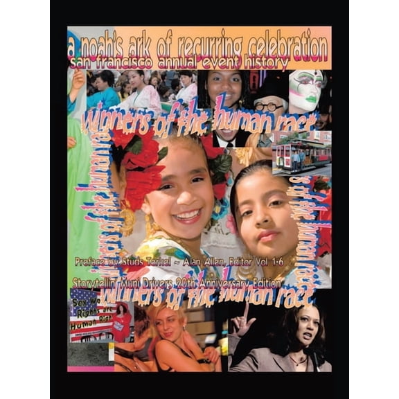 A Noah's Ark of Recurring Celebration: San Francisco Annual Event History Winners of the Human Race, (Paperback)