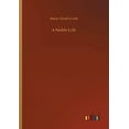 thumbnail image 1 of A Noble Life, (Paperback), 1 of 1