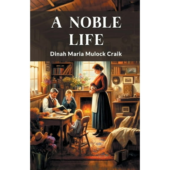 A Noble Life, (Paperback)
