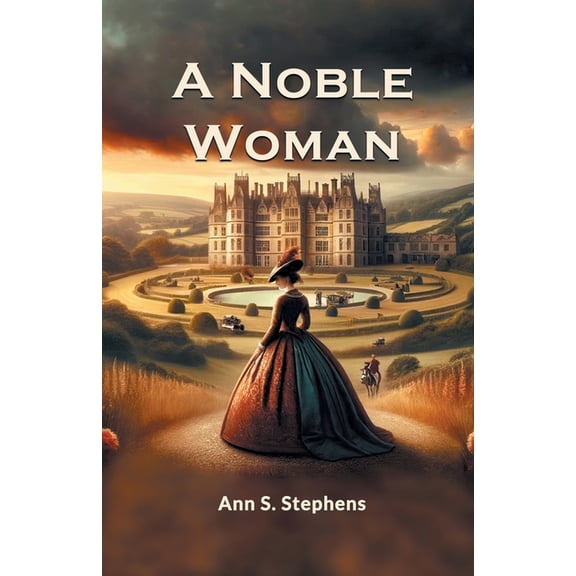 A Noble Woman, (Paperback)