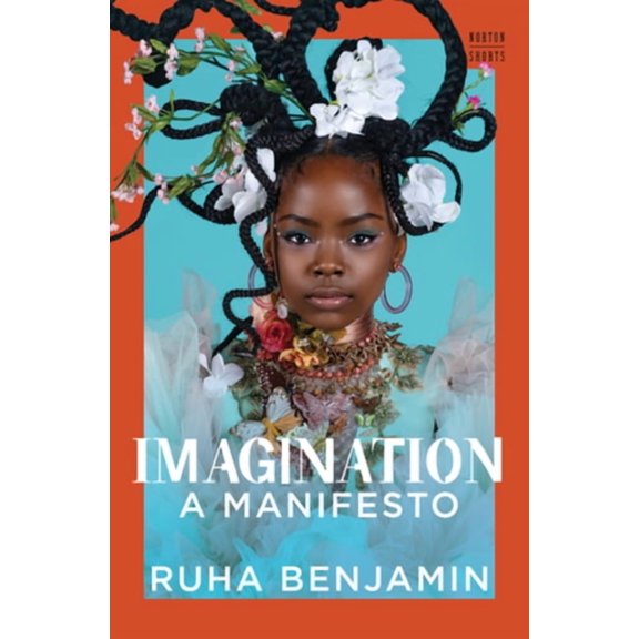A Norton Short Imagination: A Manifesto, (Hardcover)