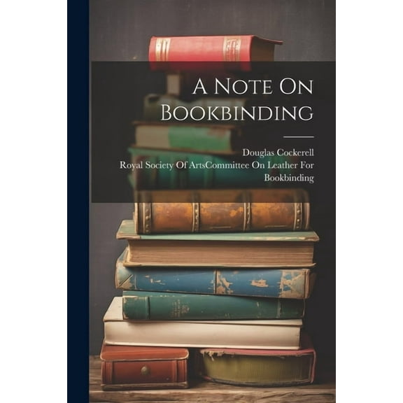 A Note On Bookbinding, (Paperback)