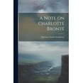 thumbnail image 1 of A Note on Charlotte Brontë (Paperback), 1 of 1