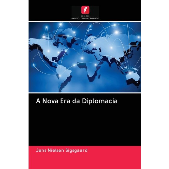 A Nova Era da Diplomacia (Paperback)