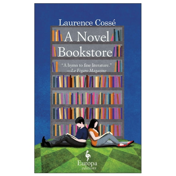 A Novel Bookstore (Paperback) by Laurence Cossé, Alison Anderson