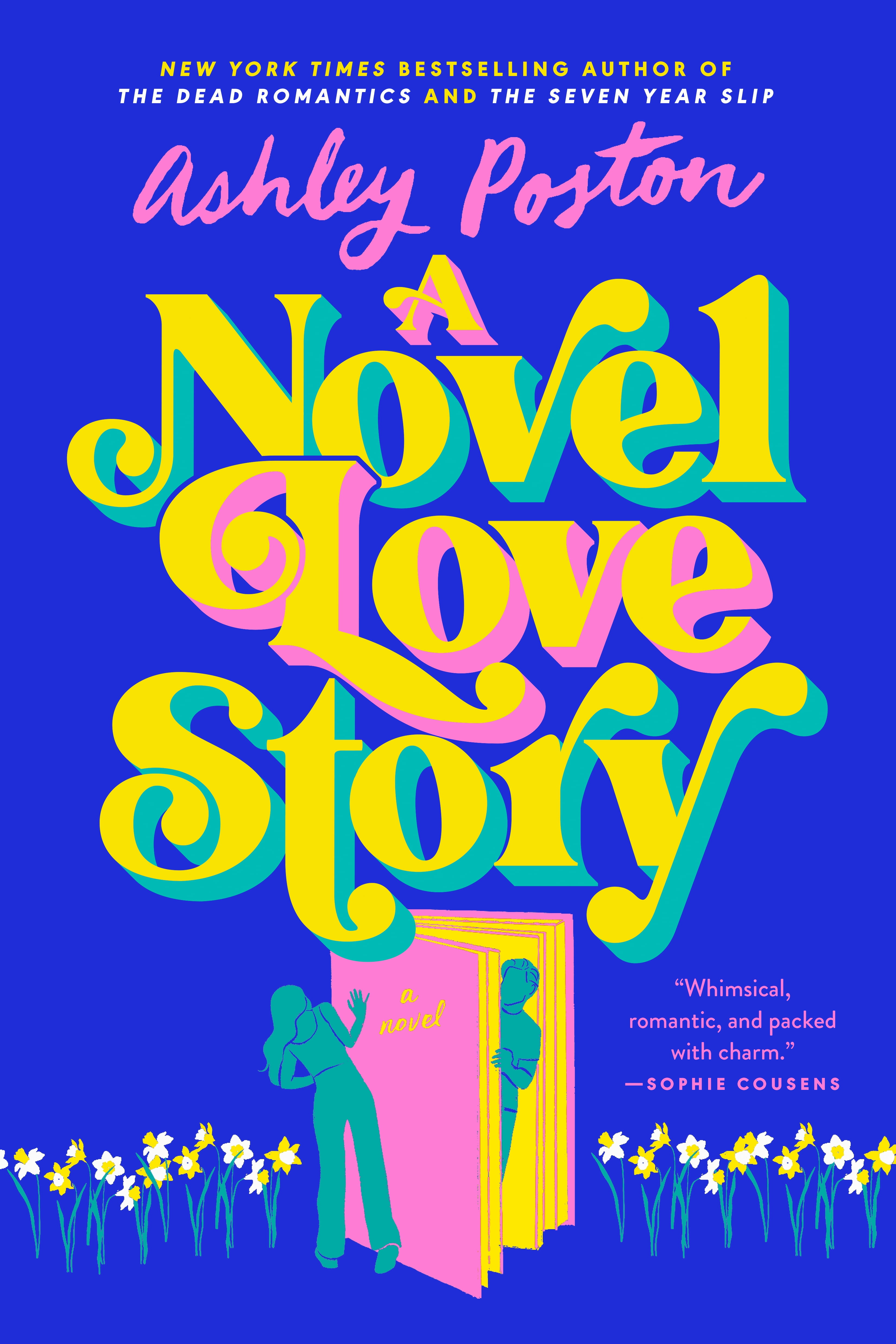 Ashley Poston, A Novel Love Story, New York Times Bestseller