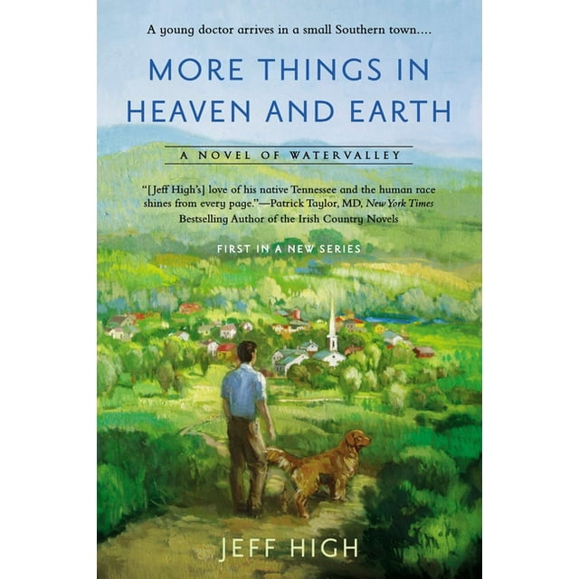 A Novel of Watervalley: More Things in Heaven and Earth : A Novel of Watervalley (Series #1) (Paperback)