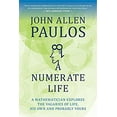thumbnail image 1 of Pre-Owned A Numerate Life: A Mathematician Explores the Vagaries of Life, His Own and Probably Yours (Paperback) 1633881180 9781633881181, 1 of 1