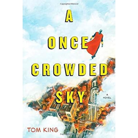 Pre-Owned A Once Crowded Sky (Hardcover) 1451652003 9781451652000