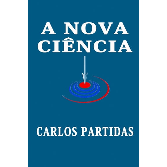 A Origem Do Universo: A Nova Cincia : O Erro DOS Cientistas (Paperback)
