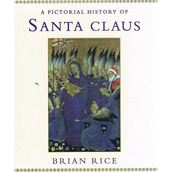 Pre-Owned A PICTORIAL HISTORY OF SANTA C (Hardcover) 070116526X 9780701165260