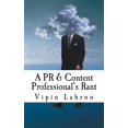 thumbnail image 1 of A PR & Content Professional's Rant, (Paperback), 1 of 1