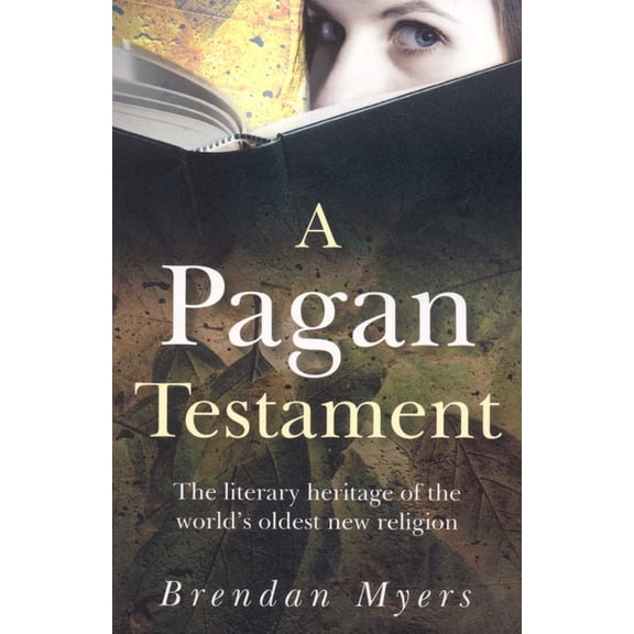 A Pagan Testament, (Paperback)