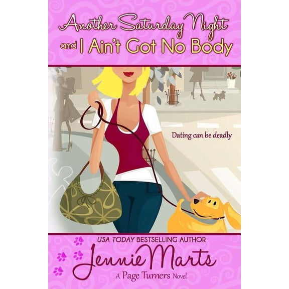 A Page Turners Novel Another Saturday Night and I Ain't Got No Body, Book 1, (Paperback)