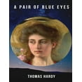 thumbnail image 1 of A Pair of Blue Eyes (Annotated) (Paperback), 1 of 1