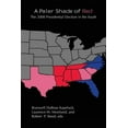 thumbnail image 1 of A Paler Shade of Red : The 2008 Presidential Election in the South (Paperback), 1 of 1