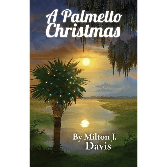 A Palmetto Christmas, (Paperback)