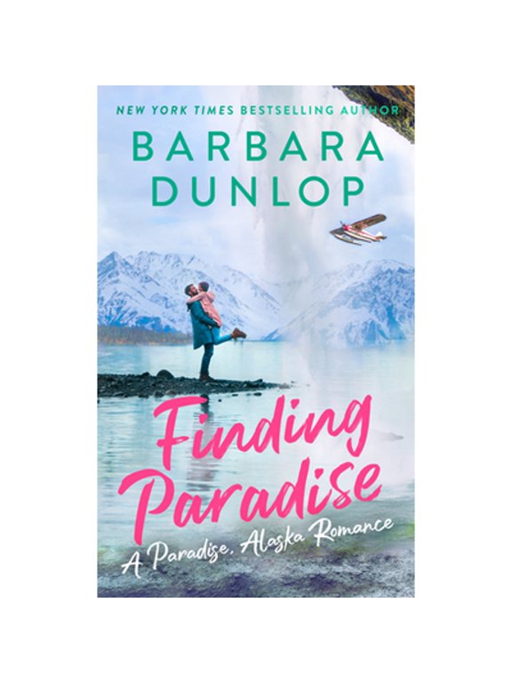 A Paradise, Alaska Romance: Finding Paradise (Paperback)