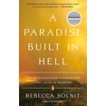 thumbnail image 1 of A Paradise Built in Hell: The Extraordinary Communities That Arise in Disaster, (Paperback), 1 of 2