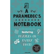 A Paramedic's Notebook Featuring 100 Puzzles