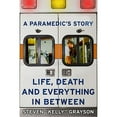 thumbnail image 1 of Pre-Owned A Paramedic's Story: Life, Death, and Everything in Between (Paperback) 1607146576 9781607146575, 1 of 1