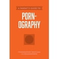 thumbnail image 1 of A Parent's Guide To Pornography, 1 of 1