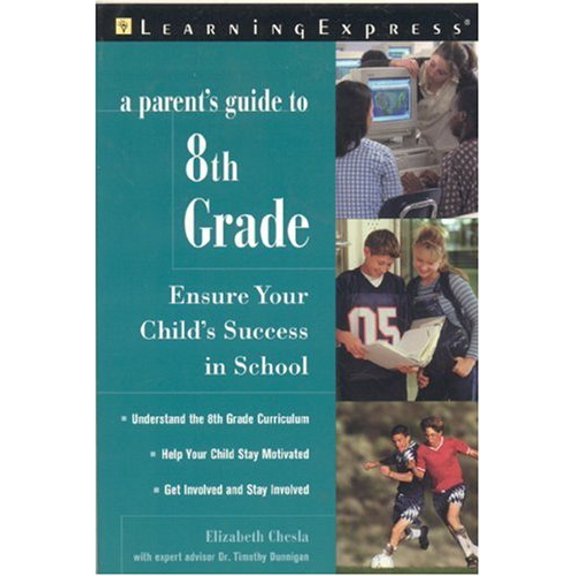 Pre-Owned A Parent's Guide to 8th Grade: Ensure Your Child's Success (Paperback) 1576853829 9781576853825