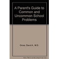thumbnail image 1 of Pre-Owned A Parent's Guide to Common and Uncommon School Problems (Paperback) 9780929162041, 1 of 1