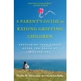 thumbnail image 1 of A Parent's Guide to Raising Grieving Children, (Paperback), 1 of 1