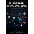 thumbnail image 1 of A Parent's Guide to Teen Social Media: What Your Kids Aren't Telling You, (Paperback), 1 of 1